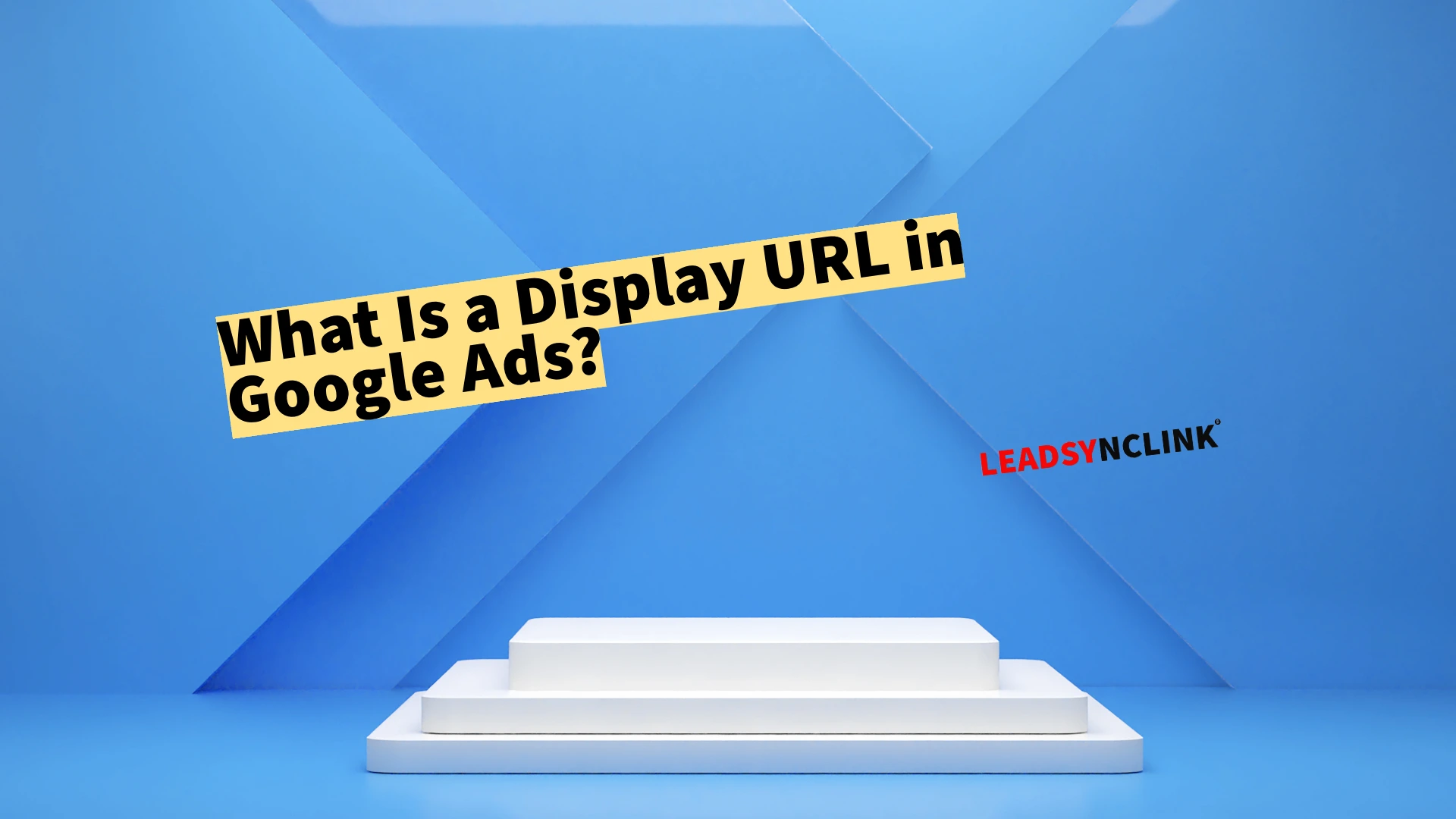 What Is a Display path in Google Ads?